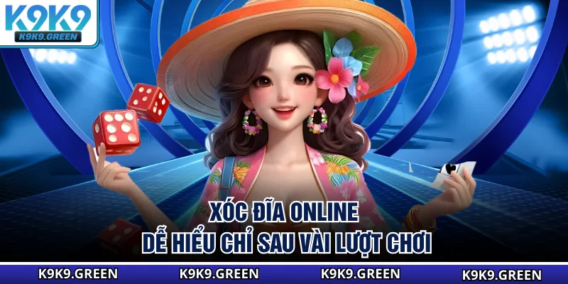Xóc đĩa online dễ hiểu chỉ sau vài lượt chơi